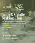 Wine & Candle Making Class