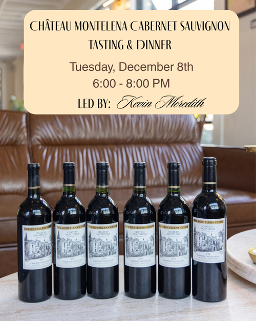 Château Montelena Vertical Tasting & Dinner